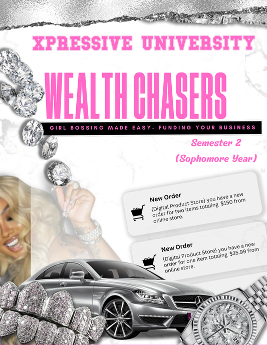 WEALTH CHASERS ( SOPHOMORE YEAR) HARD COPY